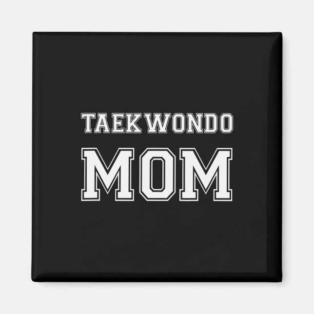 Taekwondo Mama Funny Karate Magnet (Vorne)