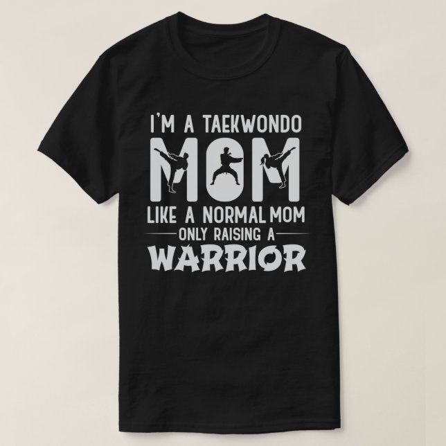 Taekwondo-Mama wie eine normale Mama  T-Shirt (Design vorne)