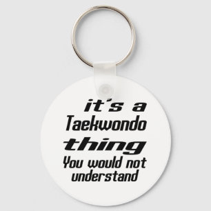 Taekwondo Thing Designs Schlüsselanhänger