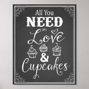 Tafel "Alles, was Sie brauchen, ist Liebe & Cupcak Poster