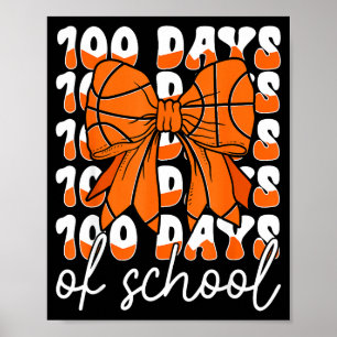 Tag 100 Tage Schule 100. Basketball Bälle Koketter Poster