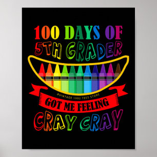 Tag der 5. Klasse Got mir Gefühl Cray Cray Lehrer Poster