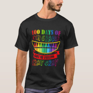 Tag der 5. Klasse Got mir Gefühl Cray Cray Lehrer T-Shirt