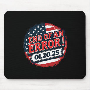 Tag der Amtseinführung 2025 Ende eines Fehlers geg Mousepad