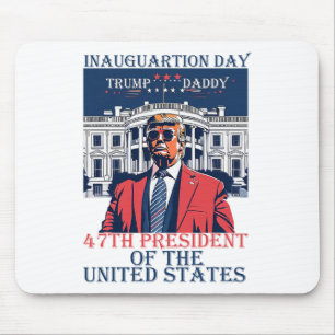 Tag der Amtseinführung Trumps 2025 47. Präsident W Mousepad