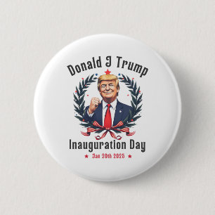 Tag der Amtseinführung Trumps 2025 Donald J Trump  Button