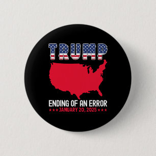 Tag der Amtseinführung Trumps Ende eines Fehlers Button