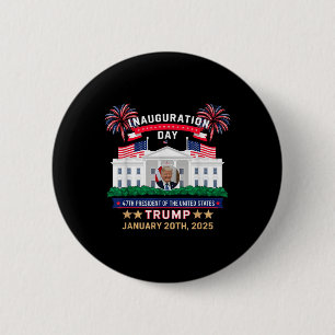 Tag der Amtseinführung von Donald Trump 2025 47. P Button