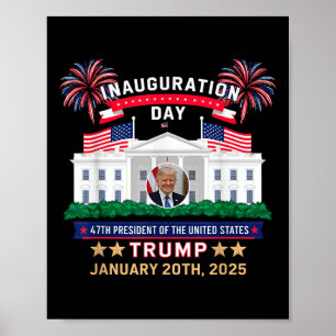 Tag der Amtseinführung von Donald Trump 2025 47. P Poster