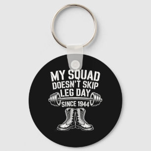 Tag der Armee-Veteranen überspringen Leg Day Milit Schlüsselanhänger