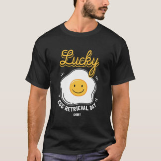 Tag der Eizellentnahme für IVF-Transfertag T-Shirt