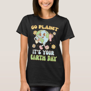 Tag der Erde 2025 Geh Planet Es ist dein Tag der E T-Shirt