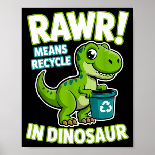 Tag der Erde 2026 rawr bedeutet recyceln in Dinosa Poster
