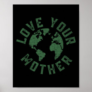 Tag der Erde Jeden Tag Liebe Ihre Mutter Planet En Poster