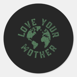 Tag der Erde Jeden Tag Liebe Ihre Mutter Planet En Runder Aufkleber