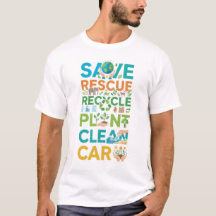 Tag der Erde Retten Rette Recyceln Pflanze Säubern T-Shirt