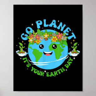 Tag der Erde-Shirt Go Planet Es ist dein Tag der E Poster