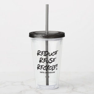 Tag der Erde täglich auf Plastikflasche Acryltrinkbecher
