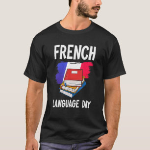 Tag der französischen Sprache T-Shirt