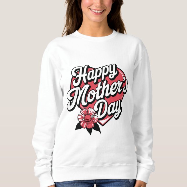 Tag der glücklichen Mütter Sweatshirt (Vorderseite)