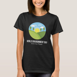 Tag der glücklichen Umwelt Unser Planet 27 T-Shirt