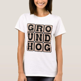 Tag der Groundhog, Urlaub T-Shirt