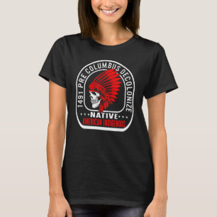 Tag der indigenen Bevölkerungen der Indigenen Indi T-Shirt