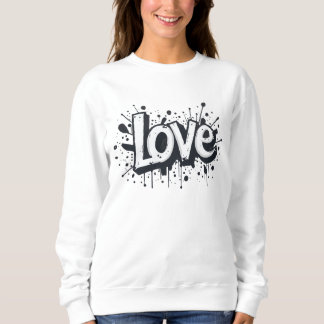 Tag der monochromen Liebe Sweatshirt