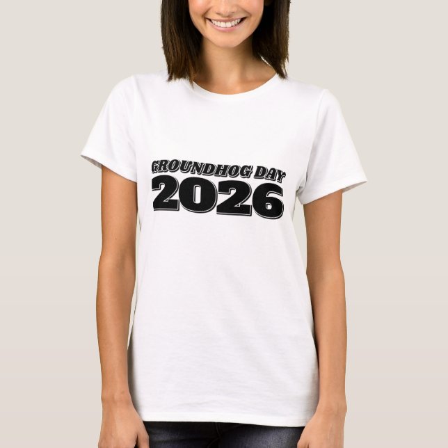 Tag der Murmeltier 2026 T-Shirt (Vorderseite)