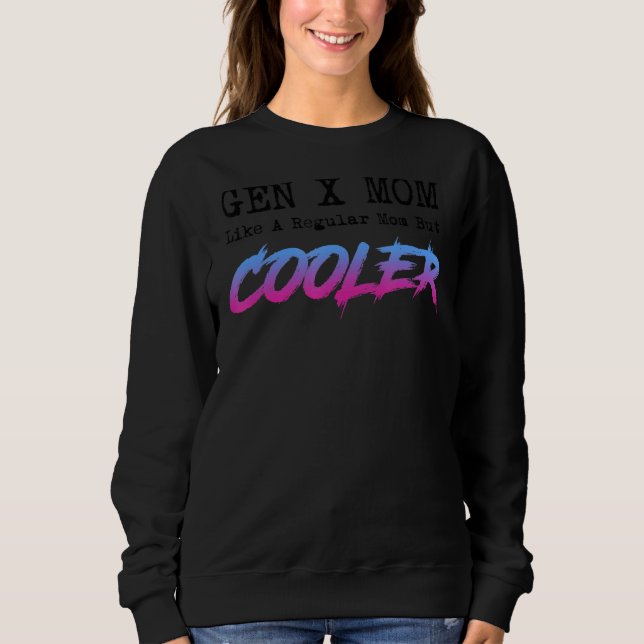 Tag der Mutter der Gen X Mama Sweatshirt (Vorderseite)