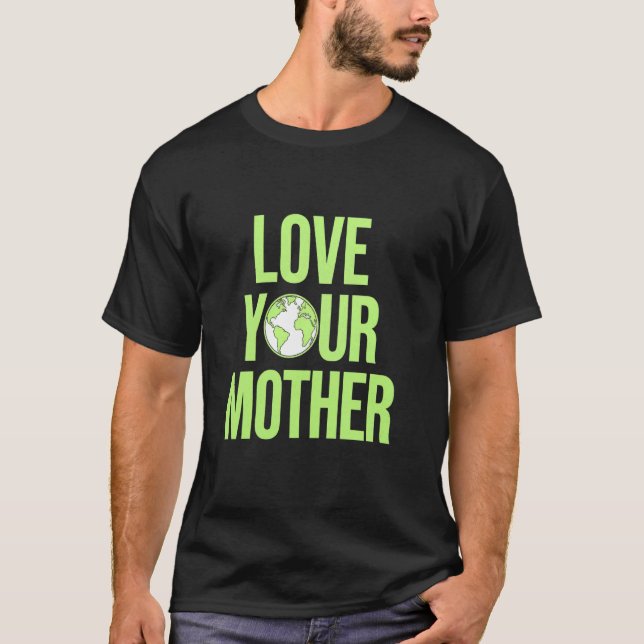 Tag der Mutter Erde Öko-Freundlich T-Shirt (Vorderseite)
