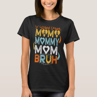 Tag der Mütter ging ich von Mama zu Mami, zur Mama T-Shirt