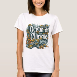 Tag der Ozeane - Ozean und Klima Text mit Korallen T-Shirt