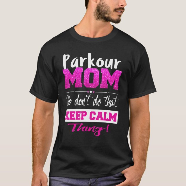 Tag der Parkour Mama Mütter T-Shirt (Vorderseite)