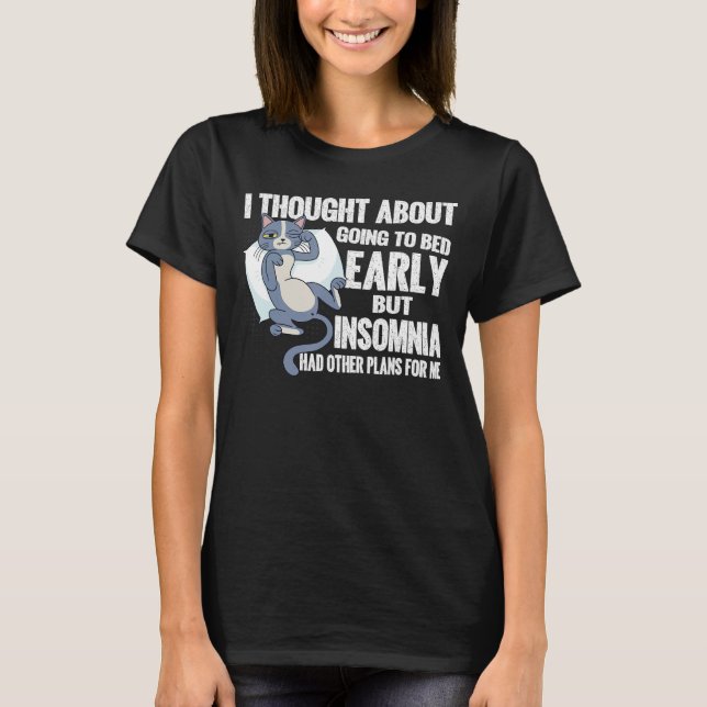 Tag der Schlaflosigkeit T-Shirt (Vorderseite)