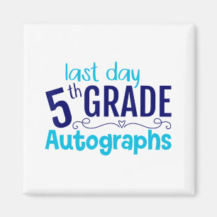 Tag der Schule Autogramm 5. Klasse Student Magnet