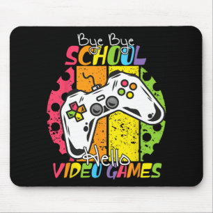 Tag der Schule Bye Bye School Hallo Videospiele Mousepad