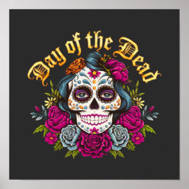 Tag der Toten: Feiern Sie Dia de Los Muertos Poster