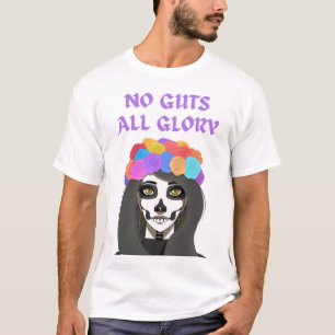 Tag der Toten, La Catrina, kein Herz, nur Ruhm, T-Shirt