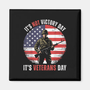 Tag der Veteranen Es ist kein Sieg Soldat Amerikan Magnet