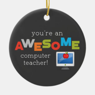 Tag der Wertschätzung für Computernlehrer, Großart Keramik Ornament