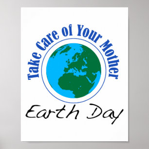 Tag des Erdplanet Pflegen Sie Ihre Mutter T-Shirt_ Poster