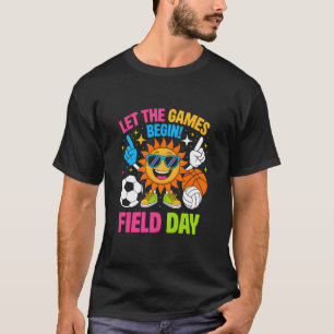Tag des Feldes Die Spiele Beginnen Lehrer Kinder F T-Shirt