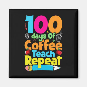 Tag des Kaffees und des Chaos Lehrer 100 Tage der Magnet