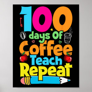 Tag des Kaffees und des Chaos Lehrer 100 Tage der Poster