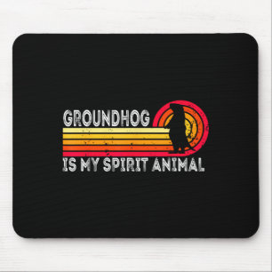 Tag des Murmeltiers Murmeltier ist mein Seelentier Mousepad