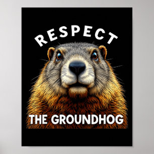 Tag des Murmeltiers Respektiere den Murmeltier _2 Poster
