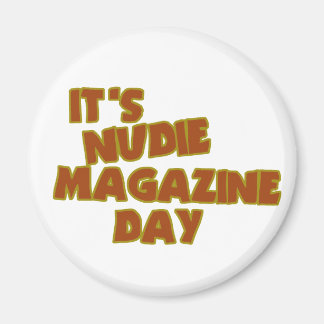Tag des Nudie Magazine Magnet