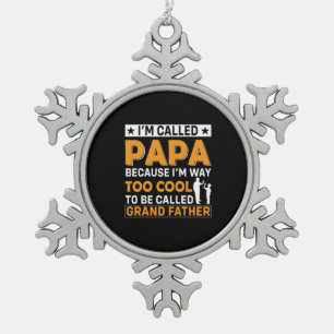 Tag des Vaters Ich werde Papa genannt Schneeflocken Zinn-Ornament