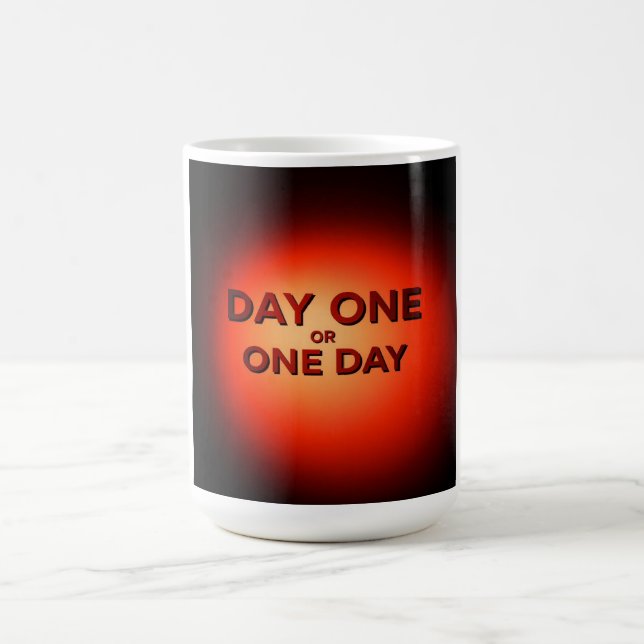 Tag Eins oder Ein Tag Kaffeetasse (Mittel)